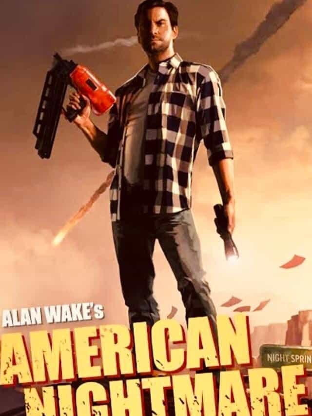 Alan Wake’s American Nightmare